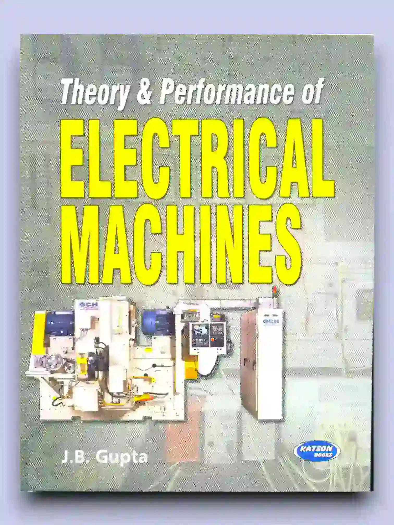 Theory & Performance of Electrical Machines